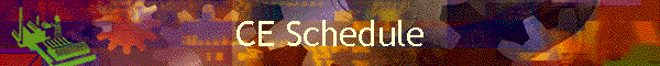 CE Schedule